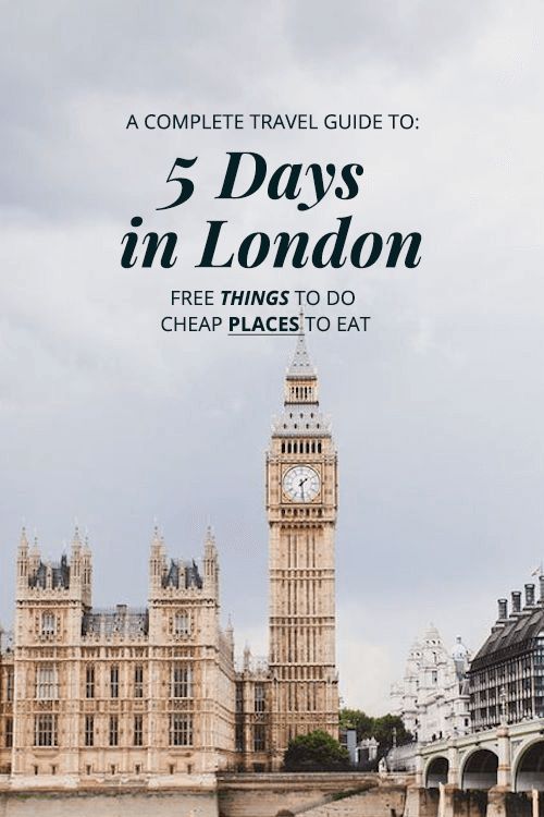 the big ben clock tower in london with text overlay that reads 5 days in london free things to do cheap places to eat