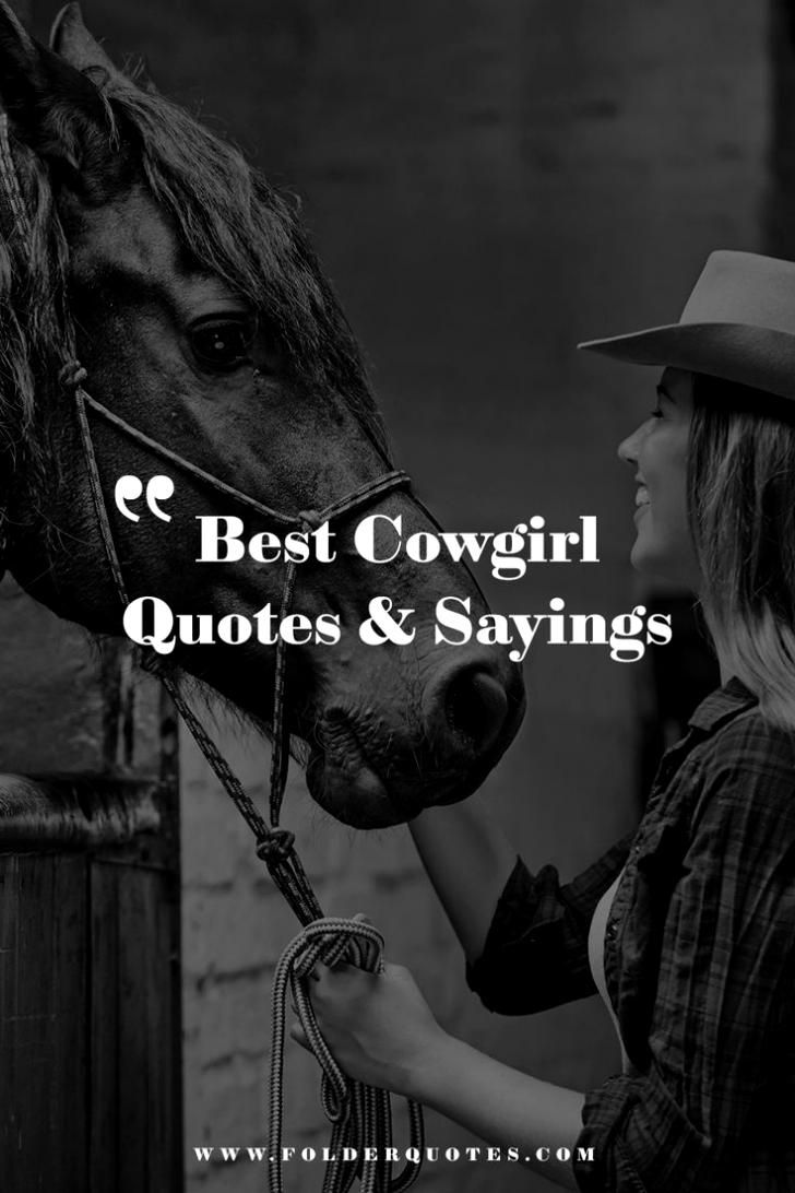 a woman petting a horse with the words best cowgirl quotes and sayings