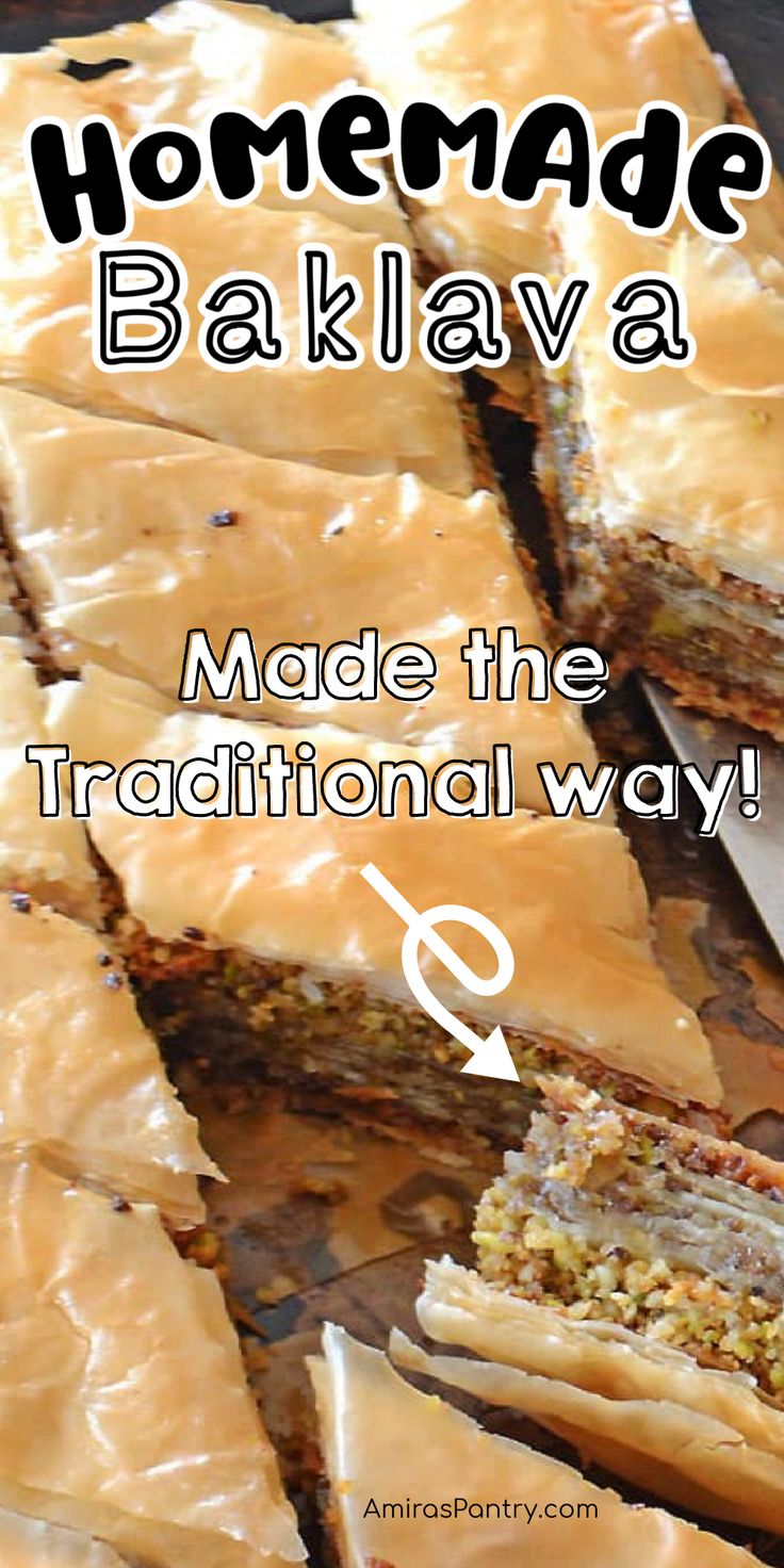 homemade baklava made the traditional way with text overlay that reads homemade baklava made the traditional way