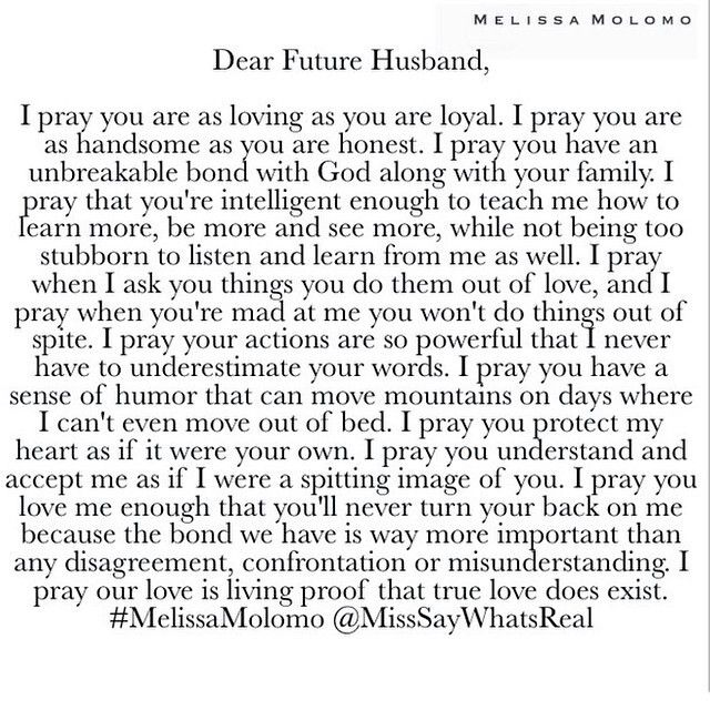 a poem written in black and white with the words dear future husband, i pray you are loving as you are loved