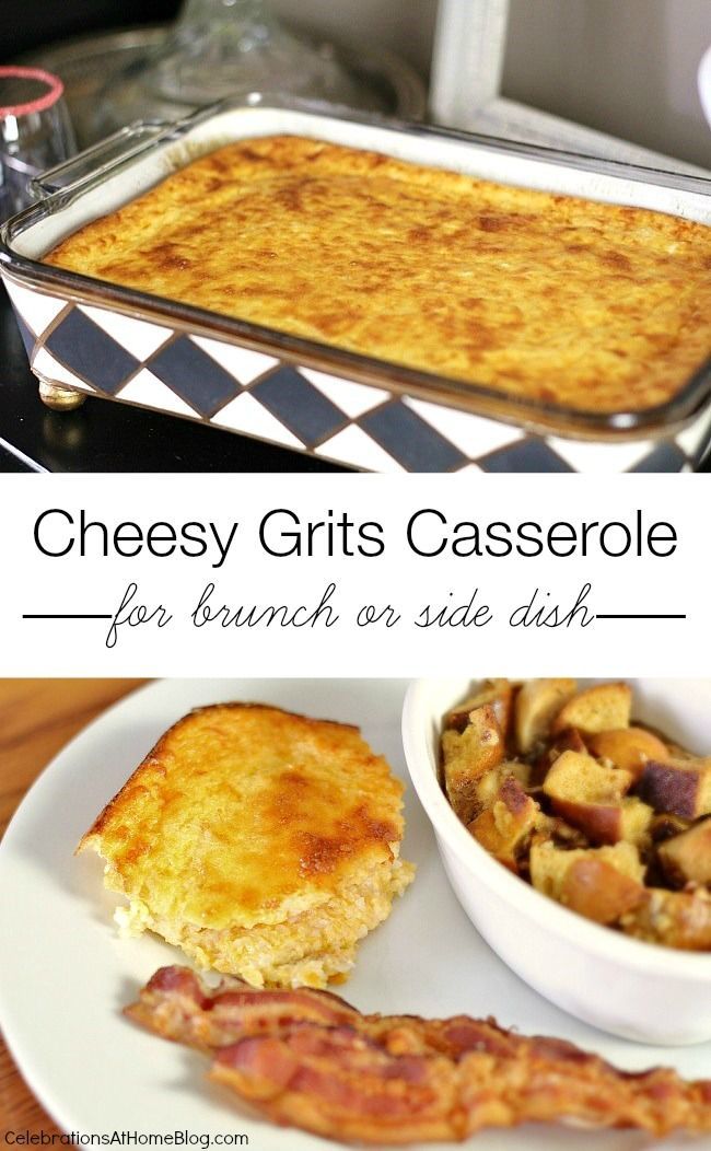 cheesy grits casserole for brunch or side dish with bacon