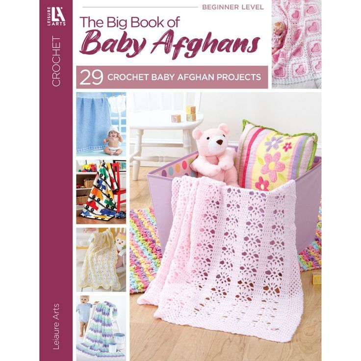 the big book of baby afghans 29 crochet baby afghan projects by beginner level