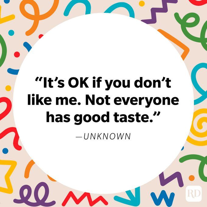 a quote from unknown on it's ok if you don't like me not everyone has good taste