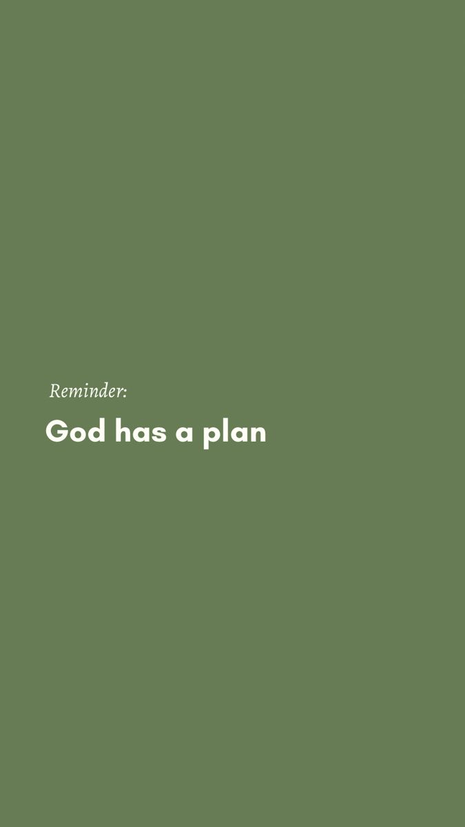 a green background with the words god has a plan