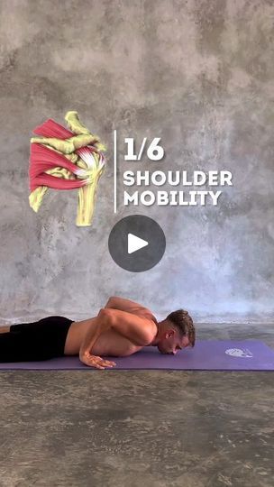 a man is doing a yoga pose with the words shoulder mobility mobility above him