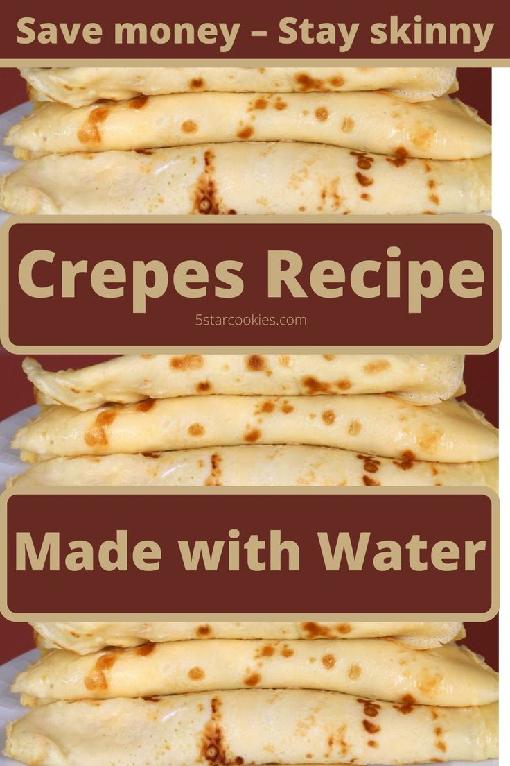 Ww Crepes Recipe, No Milk Crepe Recipe, Crepes Without Milk, Breakfast Ideas No Milk, Low Cal Crepes, Pancakes With Water, Crepe Recipe No Milk, Crepe Wraps, Crepe Recipe Without Milk