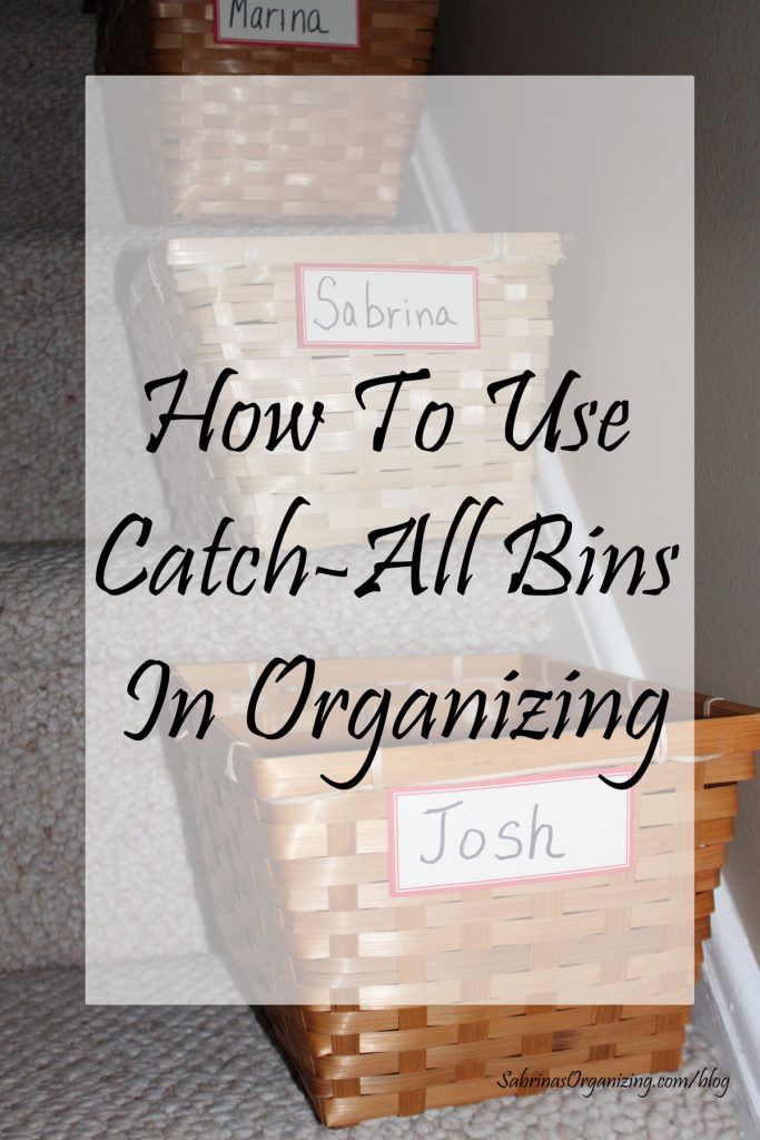 two baskets with labels on them sitting on the stairs in front of a stair case that says, how to use catch - all bins in organizing