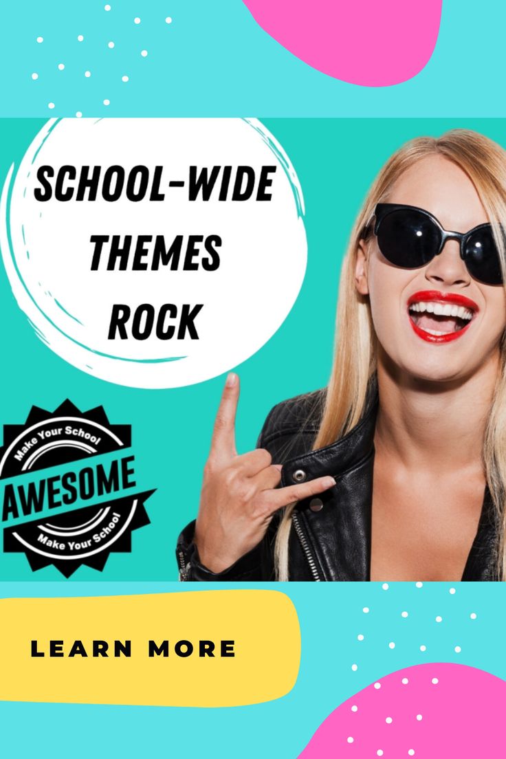 a woman wearing sunglasses with the words school - wide themes rock above her head and an oval speech bubble