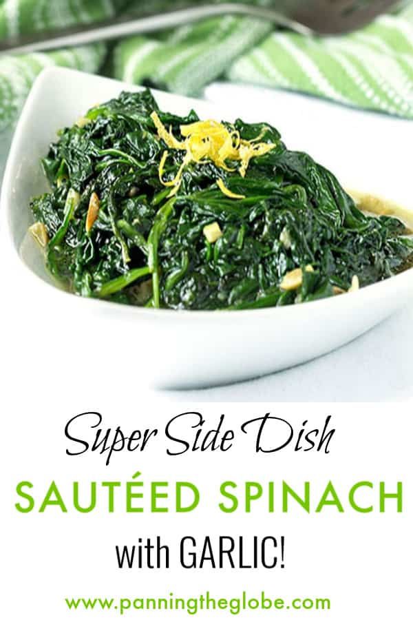 a close up of a plate of food with spinach on it and text overlay reading super side dish sauteed spinach with garlic