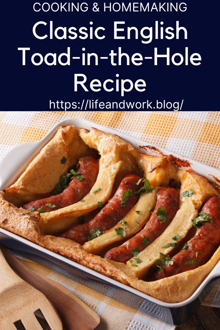 Classic British Toad in the Hole Recipe Savory Breakfast Ideas, Toad In The Hole Recipe, English Dishes, Pork Sausages, Toad In The Hole, British Dishes, Yorkshire Pudding, English Food, How To Cook Sausage