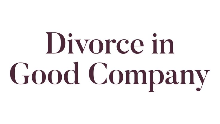 Divorce in Good Company