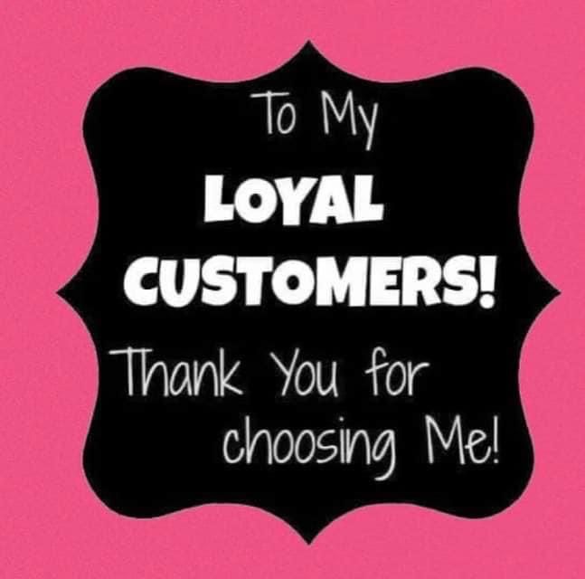 a pink and black sign that says to my loyal customers thank you for choosing me