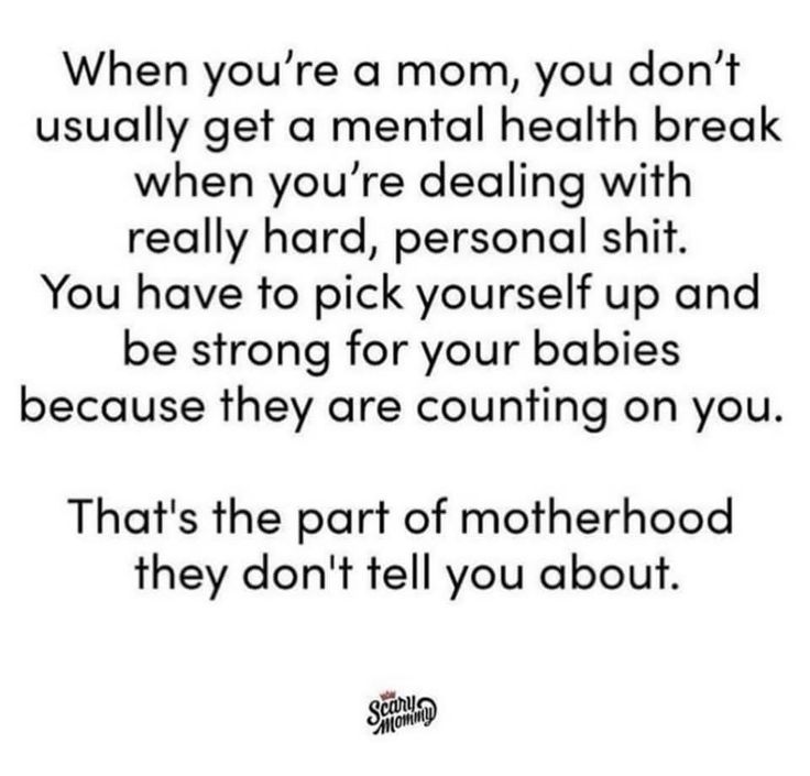 Being A Mom Comes First Quotes, Mum Struggles Quotes, Trying Mom Quotes, No Mom Friends Quotes, Feel Like A Single Mom Quotes, Surviving Motherhood Quotes, Quotes About Being A Good Mom, Check On Your Mom Friends Quotes, Quotes About Parenting Struggles