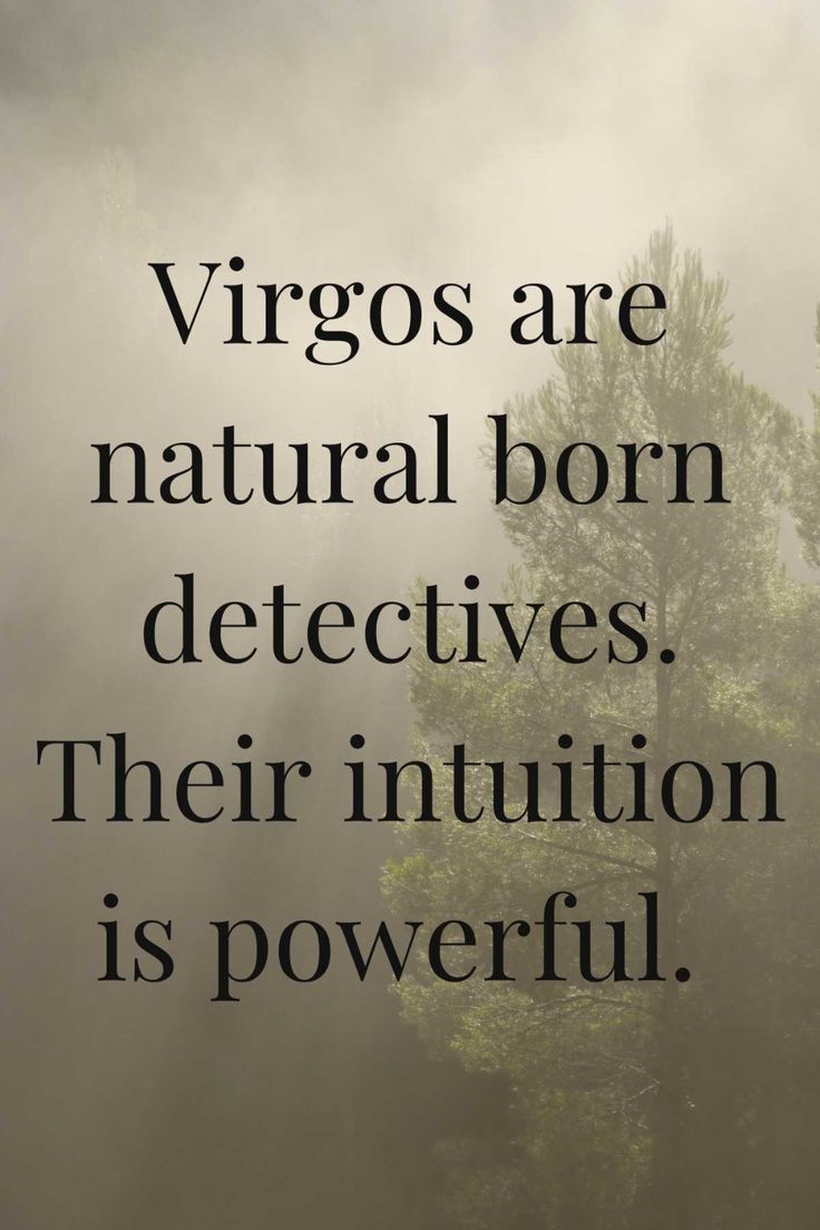 an image with the words virgos are natural born detatives their nutrition is powerful