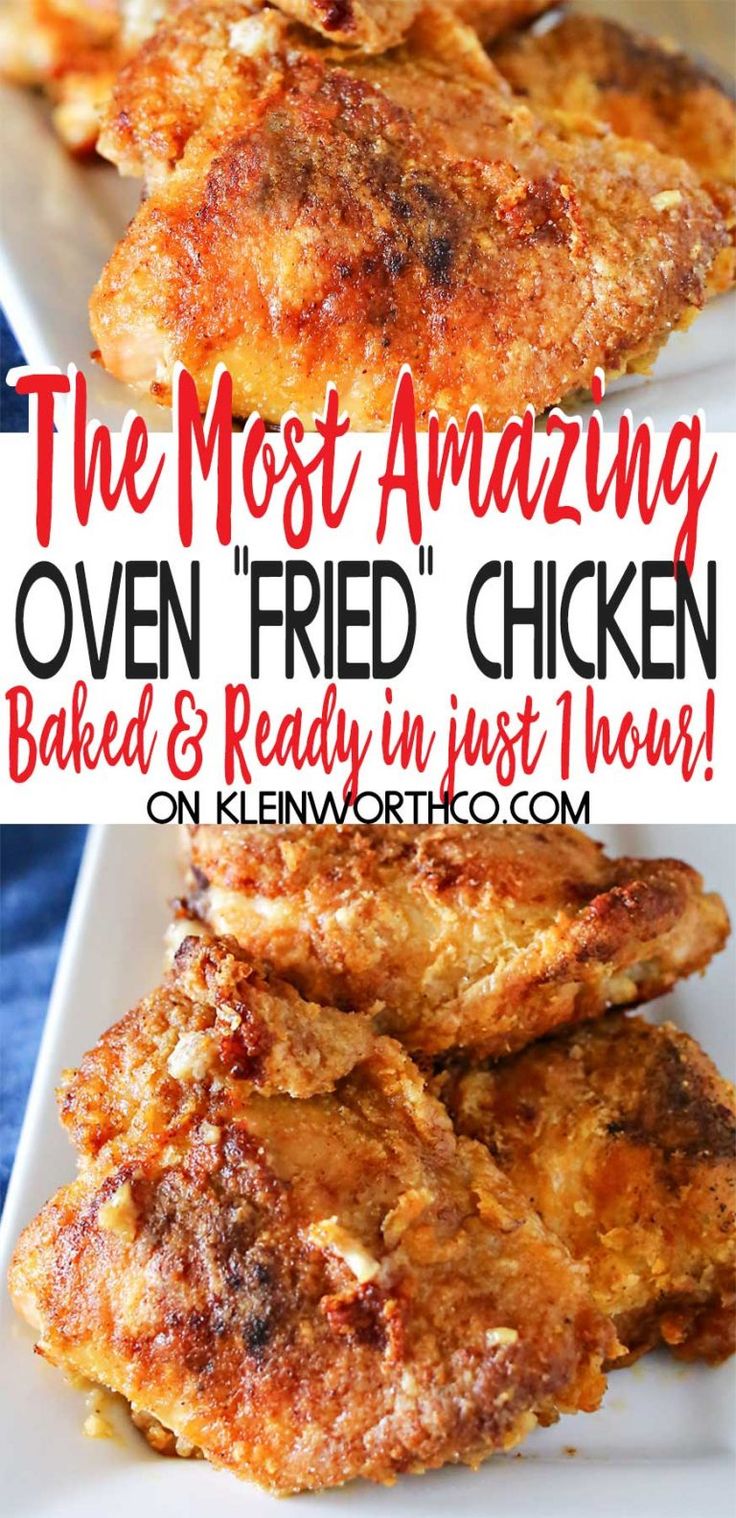 the most amazing oven fried chicken baked and ready in just 1 hour