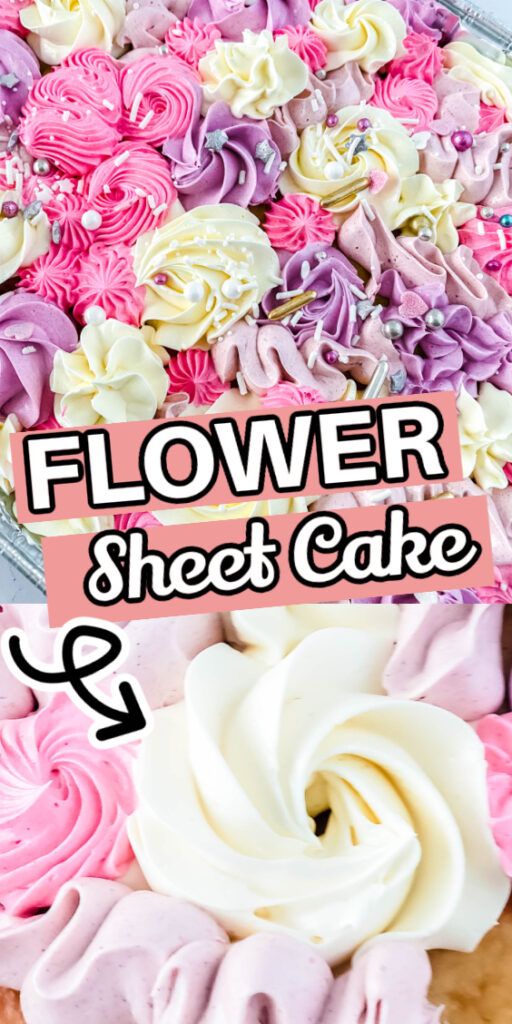 two different types of flowers on top of each other with the words flower sheet cake below