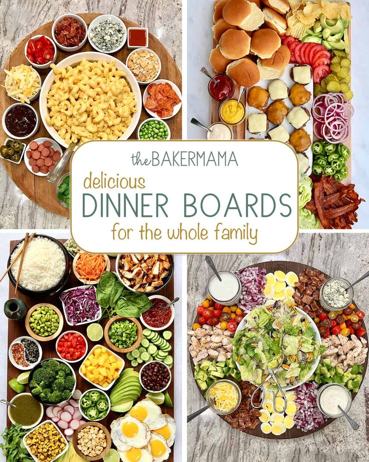 four different pictures with food on them and the words delicious dinner boards for the whole family