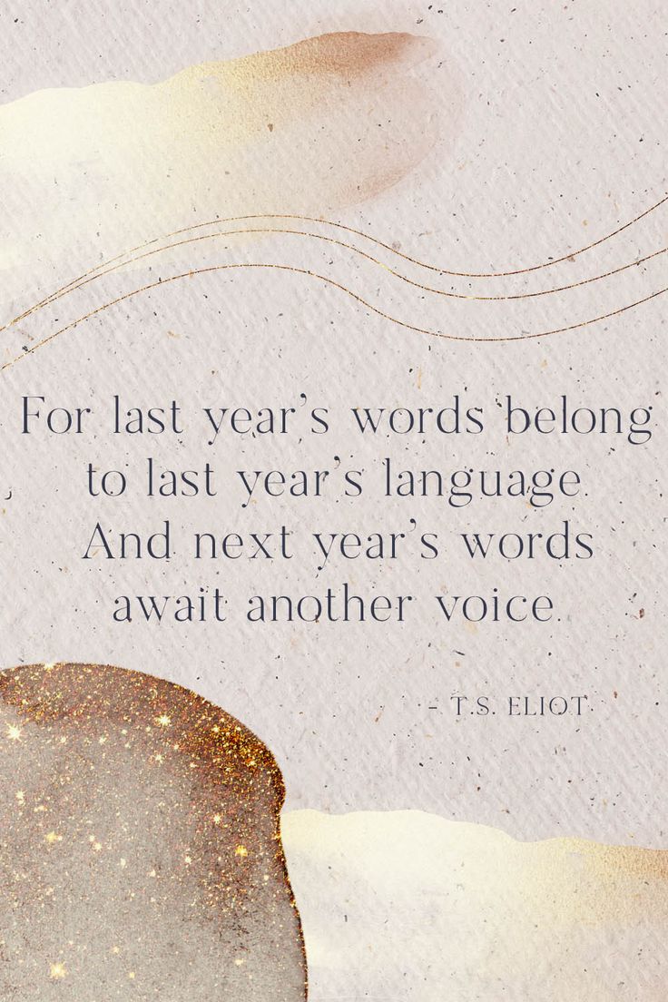 Quotes by T.S. Eliot | New Year Letterboard Quotes | Happy New Year Quotes | Great Literary Quotes Last Quarter Of The Year Quotes, Almost New Year Quotes, New Years Poetry, New Year Quotes Inspirational Wisdom, January Astetic, New Year New You Quotes, Happy New Year Aesthetic Quotes, New Years Quotes 2023, New Years Inspiration Quotes