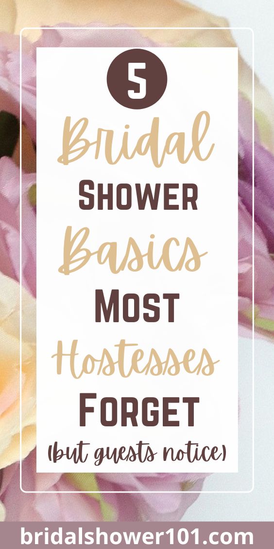 flowers with the text 5 bridal shower basics most hostesses forget