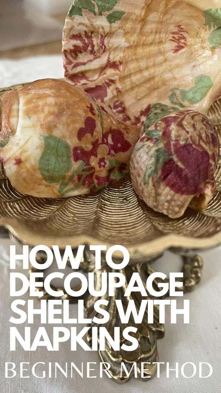 an image of how to decoupage shell's with napkins on it