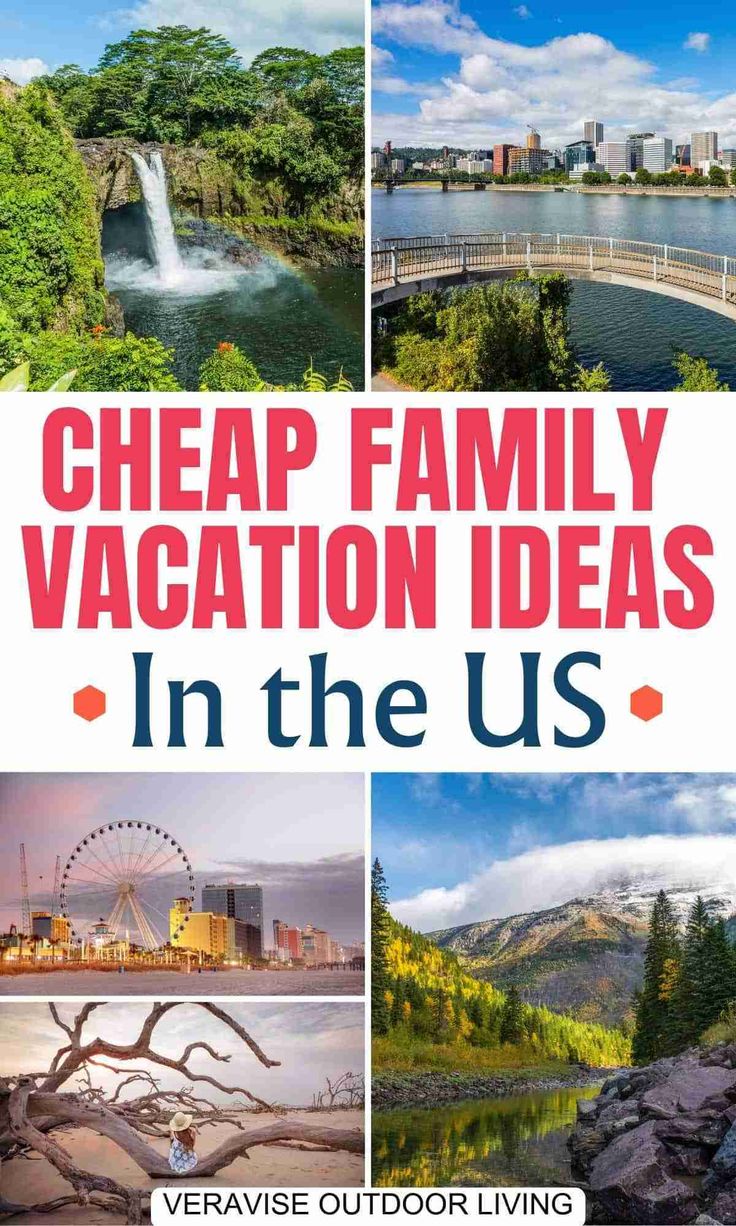 the words cheap family vacation ideas in the us with images of mountains, water and trees