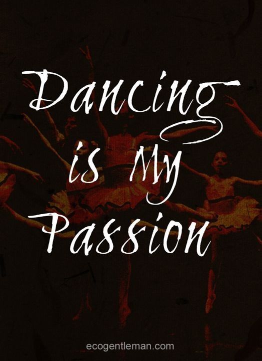 the words dancing is my passion written in white ink on a black background with dancers