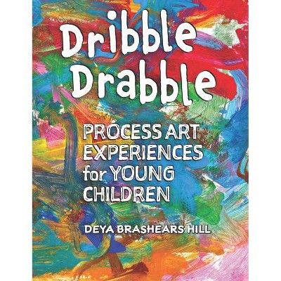 the book cover for dribble cradle process art experiences for young children