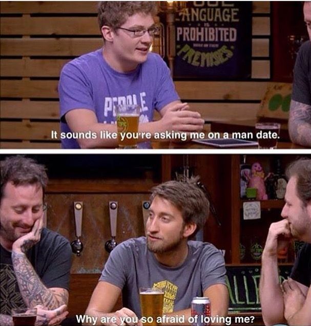 two men sitting at a table with beer in front of them and the caption reads, it sounds like you're asking me on a man date