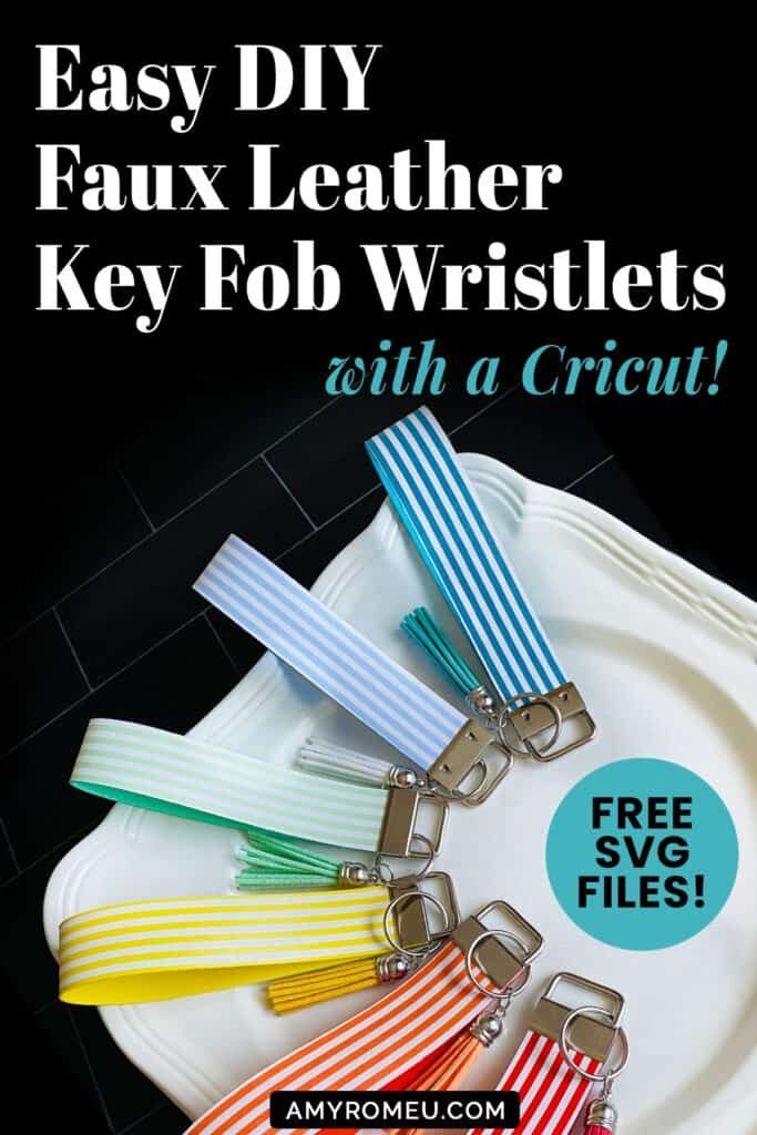 the easy diy faux leather key fob wristlets with a cricut