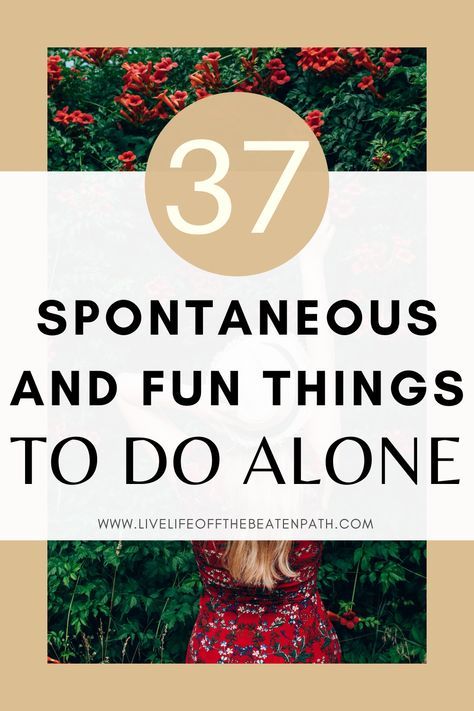 Things You Can Do By Yourself, What Do I Like To Do For Fun, Cute Things To Do By Yourself, Things To Occupy Your Time, Things To Do By Yourself On The Weekend, Activities To Find Yourself, Things To Make Me Smile, Me Time Ideas Things To Do, Fun Random Things To Do