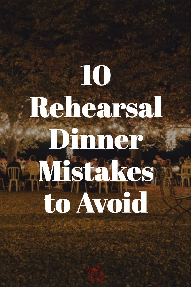 the words 10 rehearal dinner mistakes to avoid