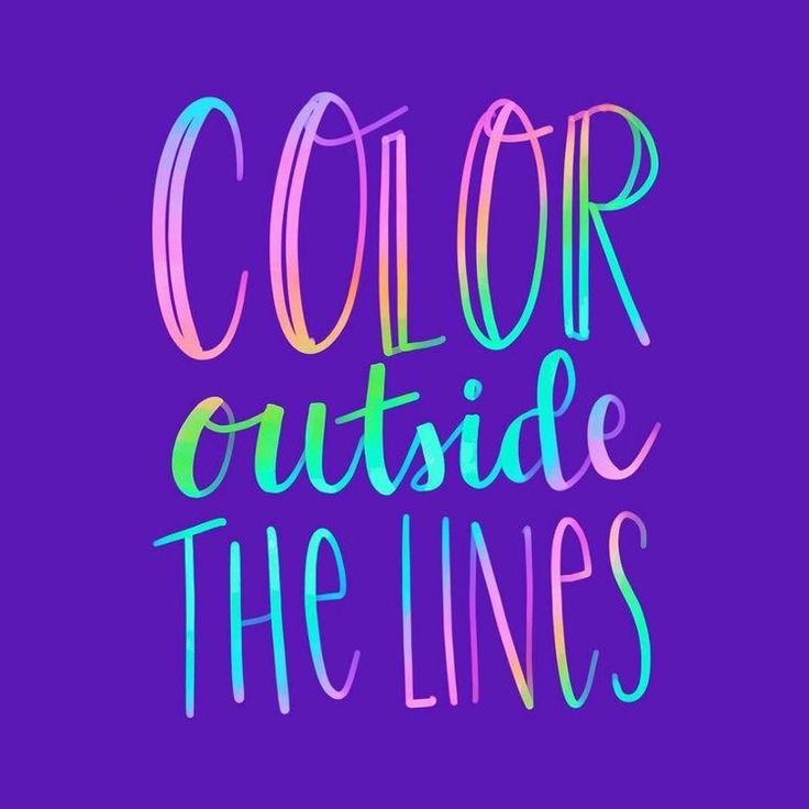 the words color outside the lines are painted in bright colors on a dark purple background