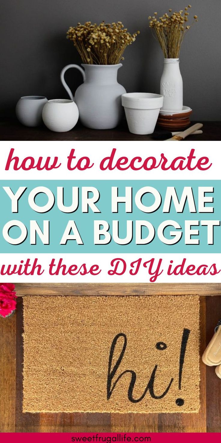 a door mat that says how to decorate your home on a budget with these diy ideas