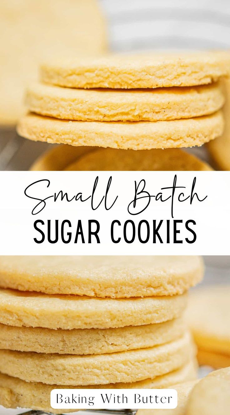 small batch sugar cookies stacked on top of each other with the words, small batch sugar cookies