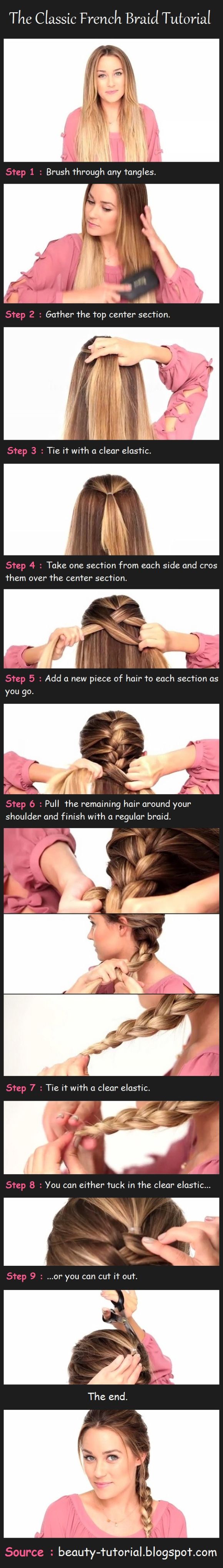 The Classic French Braid Tutorial...I've never thought of using a rubberband at the top! French Braids Tutorial, Makeup Tip, Pretty Designs, Braided Hair, Hair Tutorials, Hair Black, French Braid, Hair Dos, Length Hair