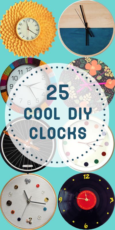 various clocks with the words 25 cool diy clocks