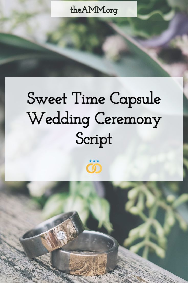 two wedding rings with the words sweet time capsule wedding ceremony script on top of them