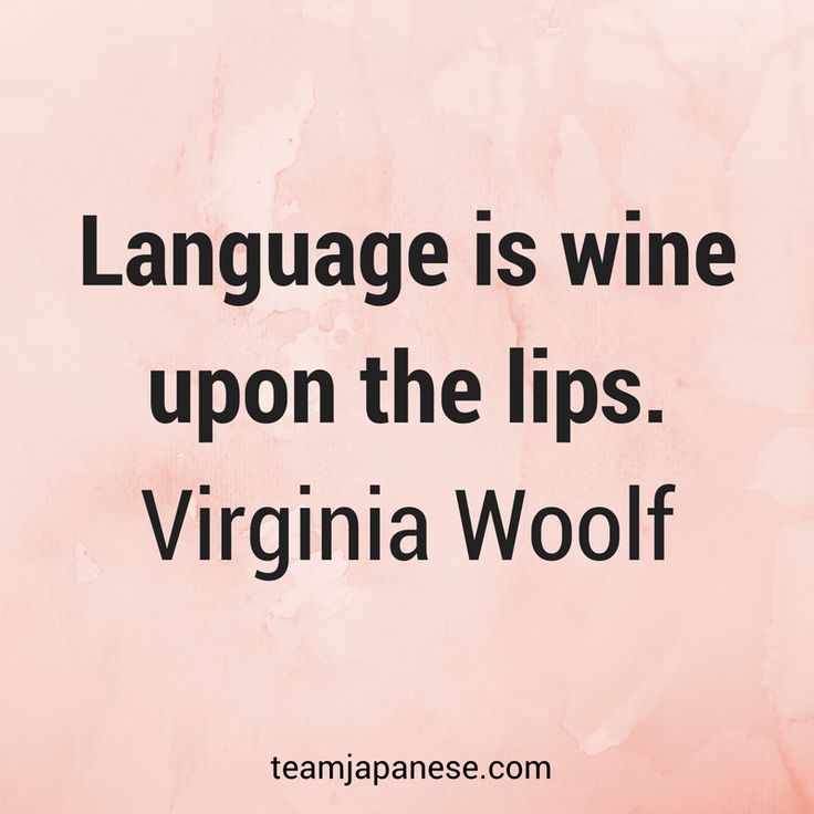 a pink background with black text that says language is wine upon the lips virginia wool