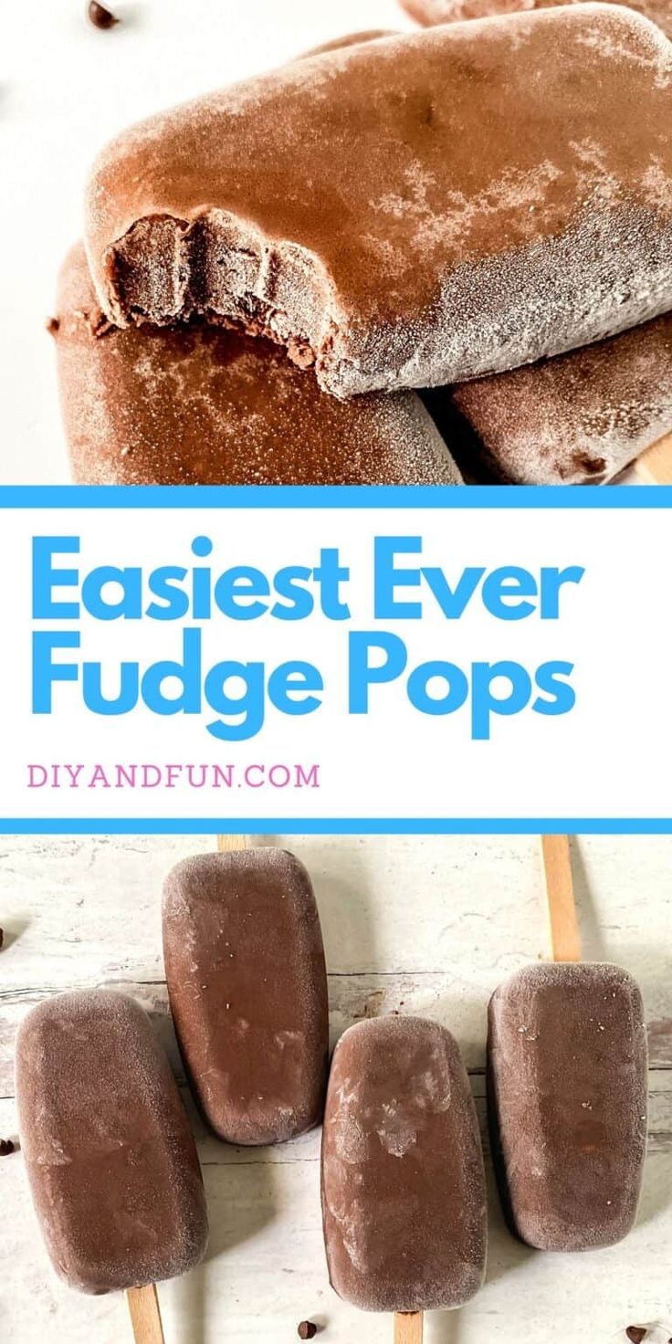 chocolate ice cream pops on a stick with the words easyest ever fudge pops