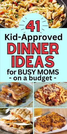 kid - approved dinner ideas for busy moms on a budget