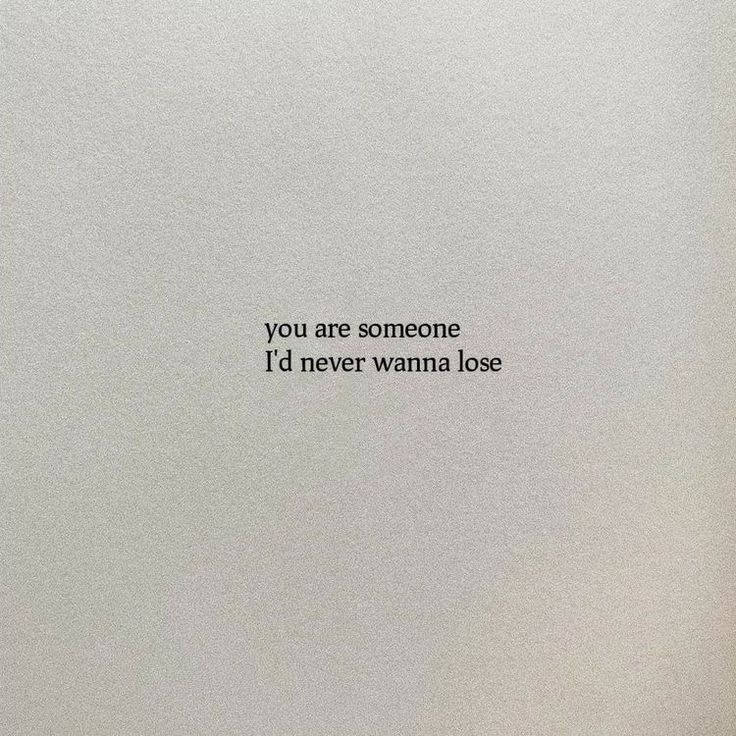 You are awesome I'd never wanna lose - love quote for her Quote For Her, Lost Love Quotes, Love Quotes For Her, Lost Love, You Are Awesome, Losing You, Love Her, Love Quotes, Lost