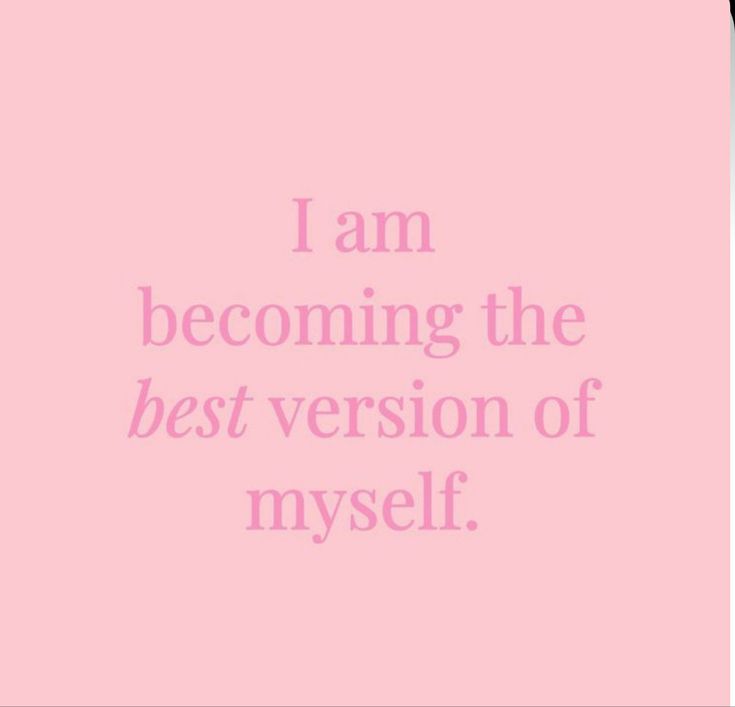 a pink poster with the words i am becoming the best version of myself