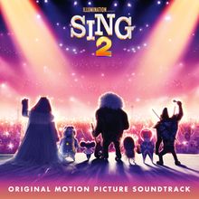 sing 2 original motion picture sound track from the movie's musical album, featuring an animated