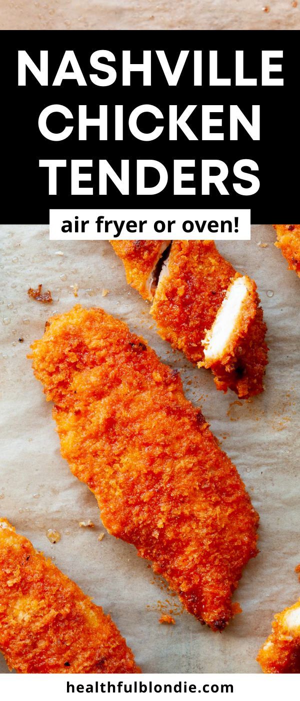 nashville chicken tenders are an air fryer or oven recipe that is easy to make and delicious