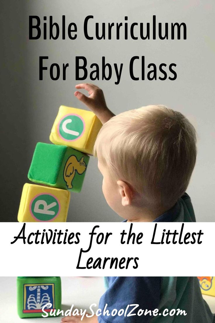 a toddler playing with blocks in front of the words bible curriculum for baby class activities for the littlest learners