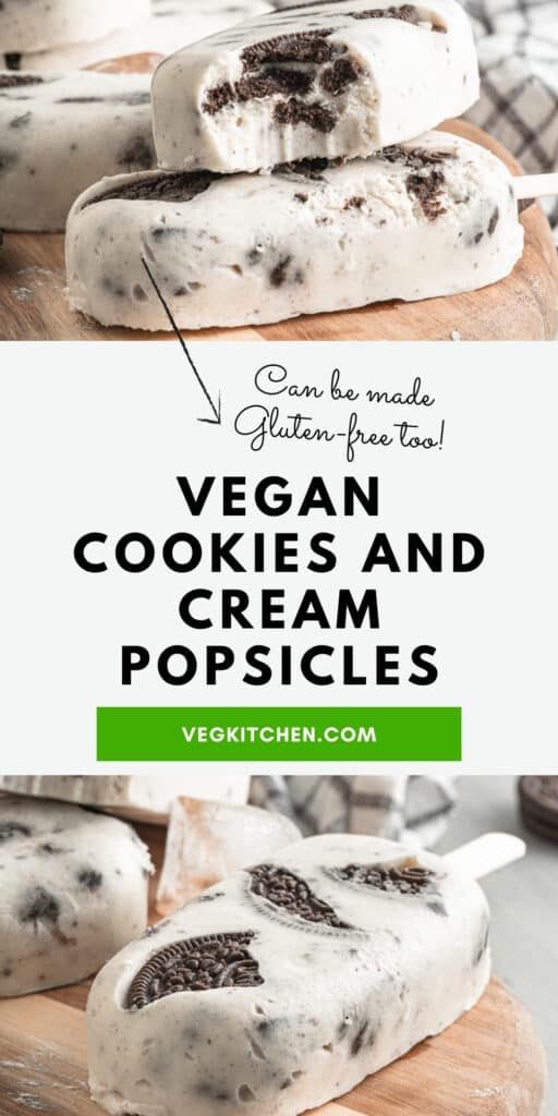 vegan cookies and cream popsicles on a cutting board with text overlay that reads vegan cookies and cream popsicles