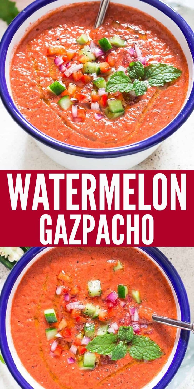 two bowls of watermelon gazpacho with the title above it in red and white