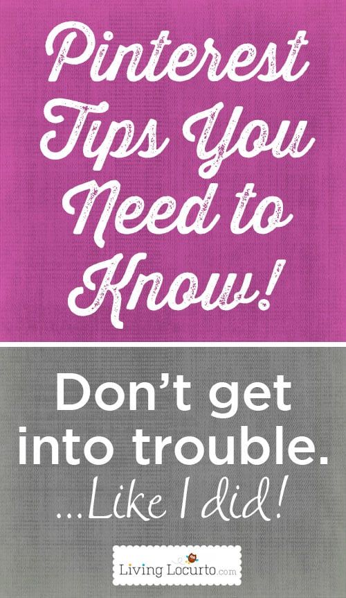 an advertisement with the words pinterest tips you need to know don't get into trouble like i did