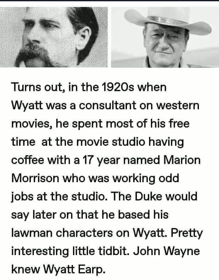 an image of two men in cowboy hats with the caption that reads, turns out, in the 1930s when wyatt was a constant on western movies, he spent most of his free time at the movie