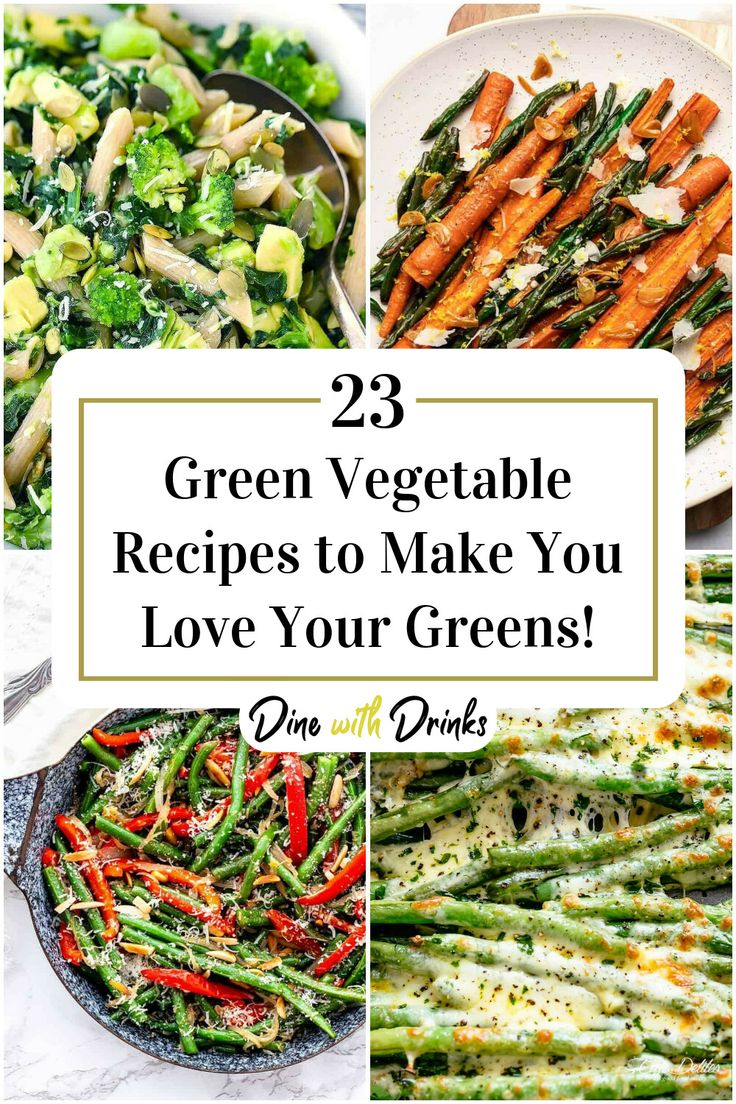 Collage of 4 green vegetable recipes. Fresh Veggie Meals, Healthy Green Vegetables, Ways To Make Veggies Taste Good, Eat More Greens Recipes, Super Green Recipes, Healthy Vegetable Recipes Clean Eating, Dark Green Vegetables Recipes, Different Vegetable Recipes, Vegetable Forward Recipes